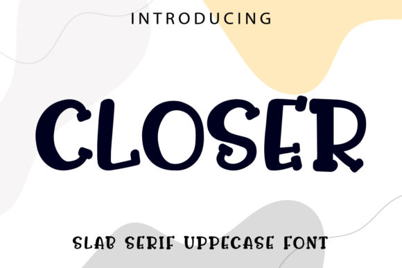 Closer Font: Bold and Beautiful